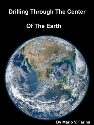 cover image of Drilling Through the Center of the Earth